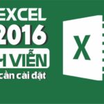 Tải Excel 2016 Full Crack Miễn Phí Mới Nhất 2025 + Hướng dẫn cài đặt A – Z