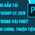 Tải Adobe Photoshop CC 2019 Full Crack Miễn Phí Mới Nhất 2024 + Hướng dẫn cài đặt A – Z