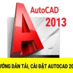 Tải AutoCAD 2013 32/64 bit Full Crack miễn phí vĩnh viễn 2024