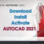 Download Tải Autocad 2021 Full Crack Miễn Phí Mới Nhất 2024 + Hướng Dẫn Cài Đặt