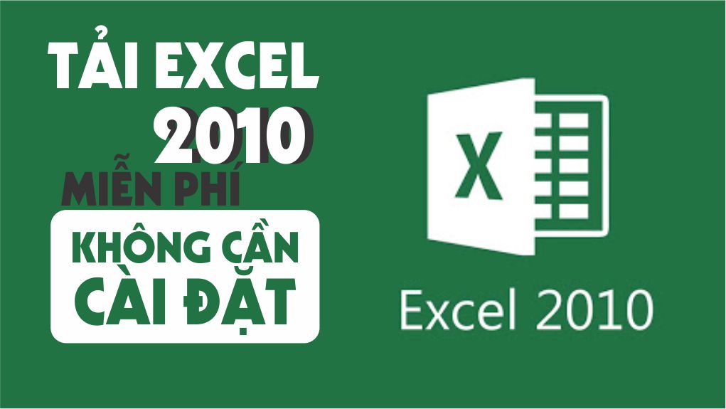 Tải Excel 2010 Full Crack Miễn Phí Mới Nhất 2025 + Hướng dẫn cài đặt A – Z