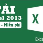 Tải Excel 2013 Full Crack Miễn Phí Mới Nhất 2025 + Hướng dẫn cài đặt A – Z