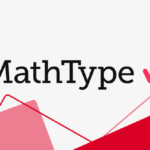 Tải Mathtype Full Crack Miễn Phí Mới Nhất 2025 + Hướng Dẫn Cài Đặt A-Z
