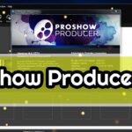 Tải ProShow Producer 9.0 Full Crack Miễn Phí Mới Nhất 2025 + Hướng Dẫn Cài Đặt A-Z