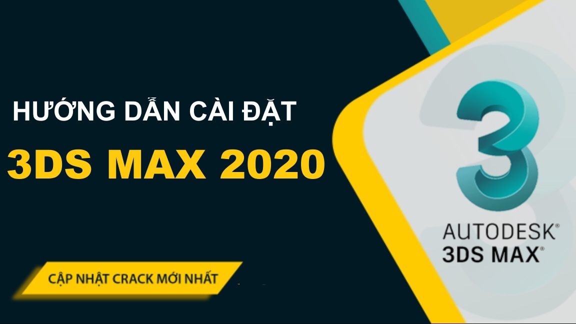 Tải Autodesk 3ds Max 2020 Full Crack Miễn Phí