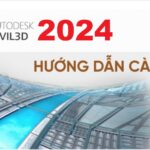 Tải Autodesk Civil 3D 2024 Full Crack Miễn Phí Mới Nhất 2025 + Hướng Dẫn Cài Đặt A-Z