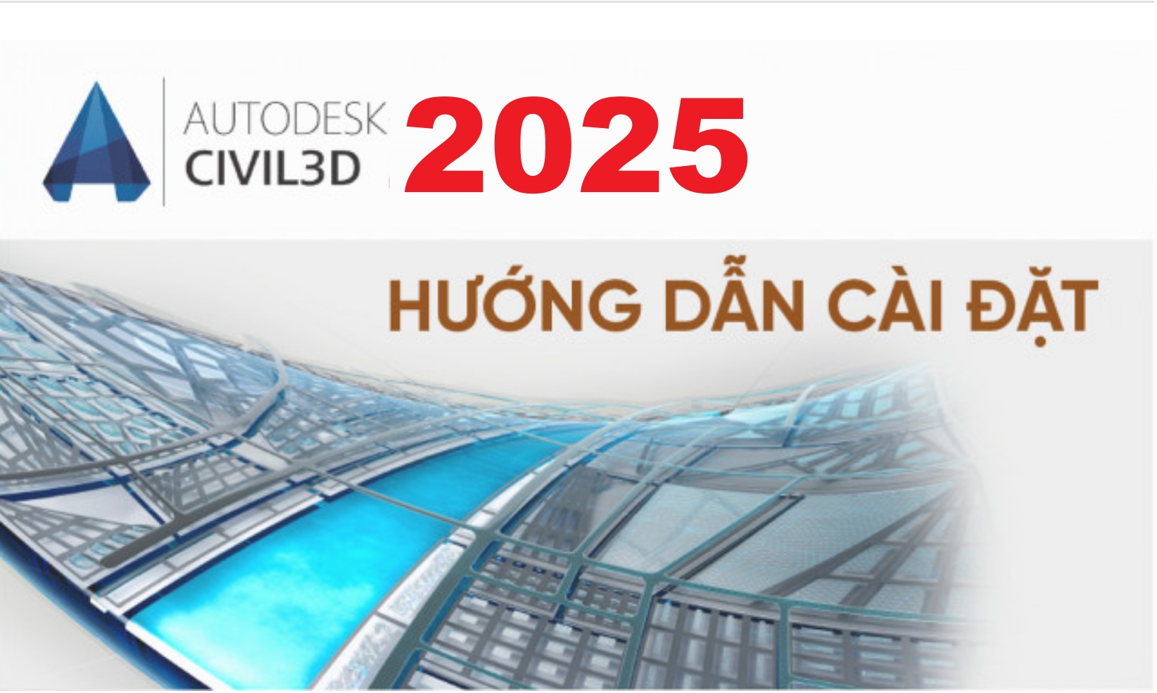 Tải Autodesk Civil 3D 2025 Full Crack Miễn Phí Mới Nhất 2025