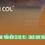 Tải CSI COL V9.1 Full Crack Miễn Phí Mới Nhất 2025 + Hướng Dẫn Cài Đặt A-Z