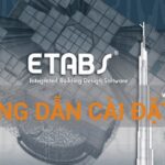 Tải CSI ETABS 9.7.4 Full Crack Miễn Phí Mới Nhất 2025 + Hướng Dẫn Cài Đặt A-Z