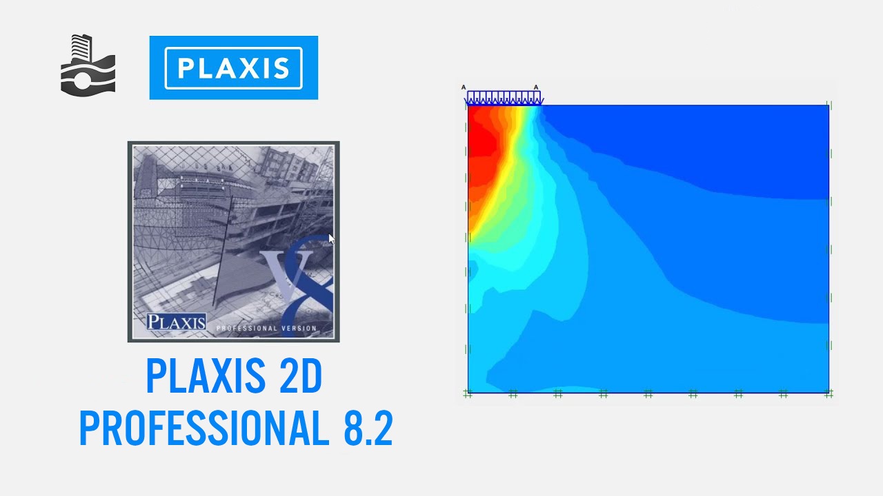 Giới thiệu PLAXIS 2D Full