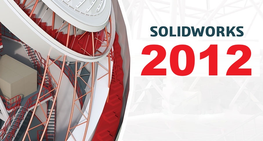 Tải SolidWorks 2012 Full Crack Miễn Phí Mới Nhất 2025 + Hướng Dẫn Cài Đặt A-Z